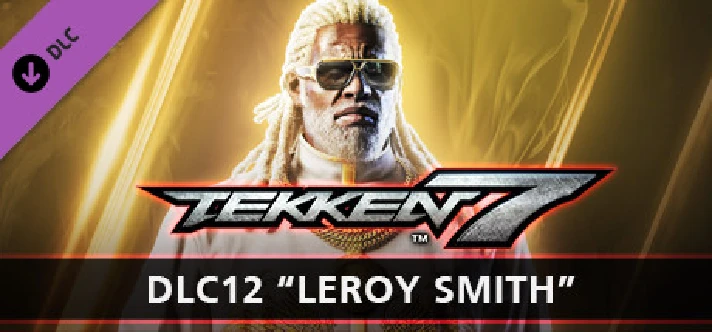 TEKKEN 7 - DLC12: Leroy Smith 💎 DLC STEAM GIFT RU