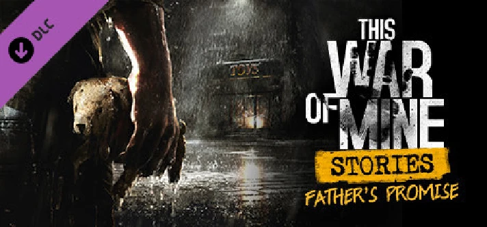 This War of Mine: Stories - Father´s Promise (ep.1)💎