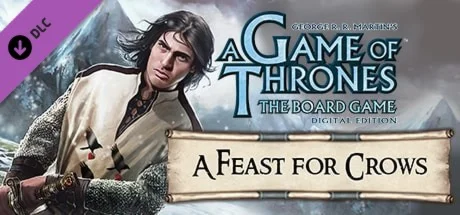 A Game Of Thrones - A Feast For Crows  DLC STEAM РФ