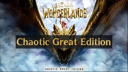 Tiny Tina's Wonderlands: Chaotic Great Edition (STEAM)
