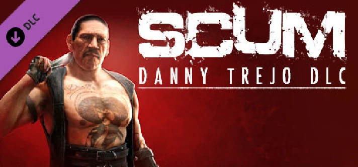 SCUM: Danny Trejo Character Pack 💎 DLC STEAM GIFT RU