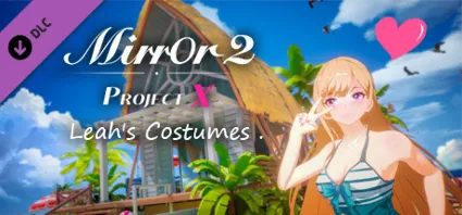 Mirror 2: Project X - Home - Leah's Costumes 💎 DLC STEAM