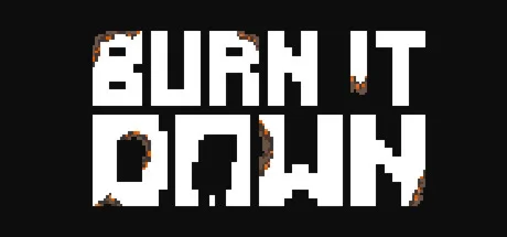 Burn it down  АВТОДОСТАВКА STEAM GIFT РОССИЯ