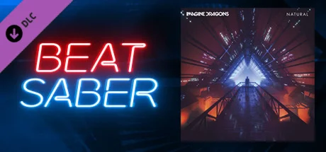Beat Saber - Imagine Dragons - Natural DLC STEAM РОССИЯ