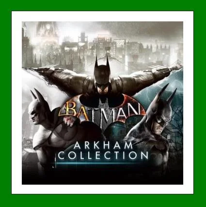 Batman: Arkham Collection️+ 25 ИгрSteam⭐0% Карты