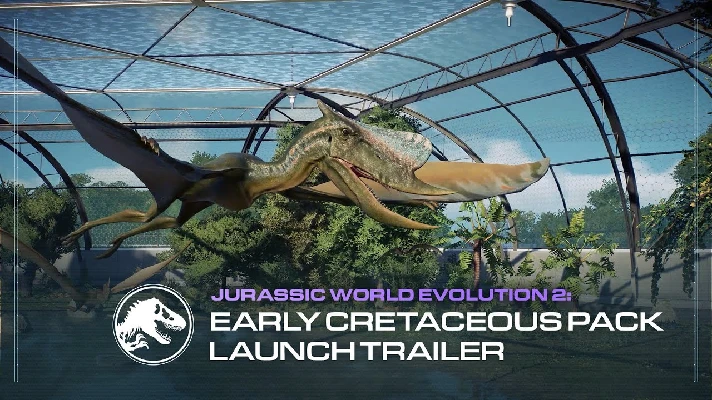 🔥Jurassic World Evolution 2 - Early Cretaceous Pack