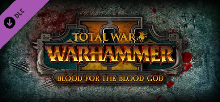 ⭐️ Total War: WARHAMMER II - Blood for the Blood God II