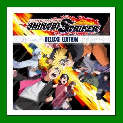 NARUTO TO BORUTO SHINOBI STRIKER Deluxe Edition Steam