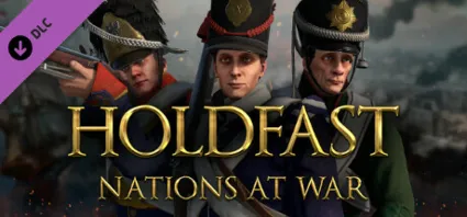 Holdfast: Nations At War - Grenadier Regiments АВТОДОСТАВКА STEAM РОССИЯ