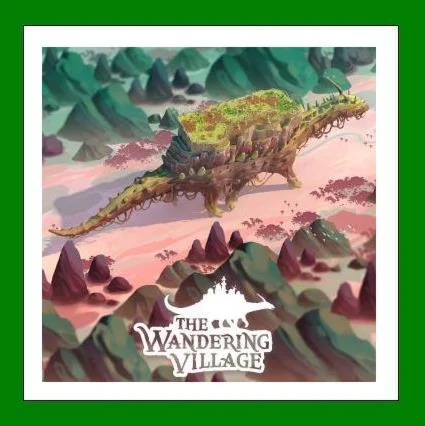 The Wandering Village + 25 игр - Steam - Region Free