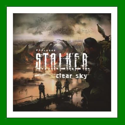 STALKER - Clear Sky️+ 15 ИгрSteam⭐0% КартыАКЦИЯ