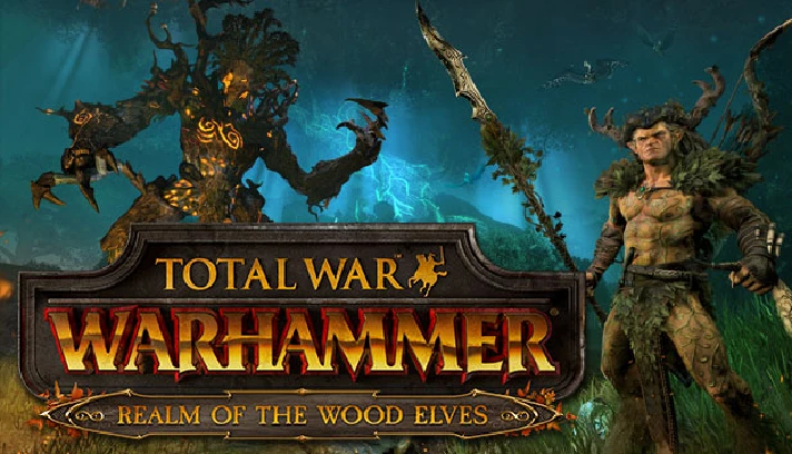 🔥 Total War: Warhammer - The Realm of the Wood Elves