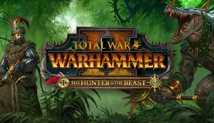 🔥 Total War: Warhammer II - The Hunter & The Beast DLC