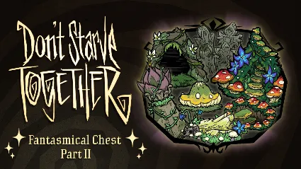 Don't Starve Together: Fantasmical Chest, Part II АВТОДОСТАВКА STEAM РОССИЯ
