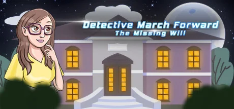 Detective March Forward - The Missing Will STEAM KEY+