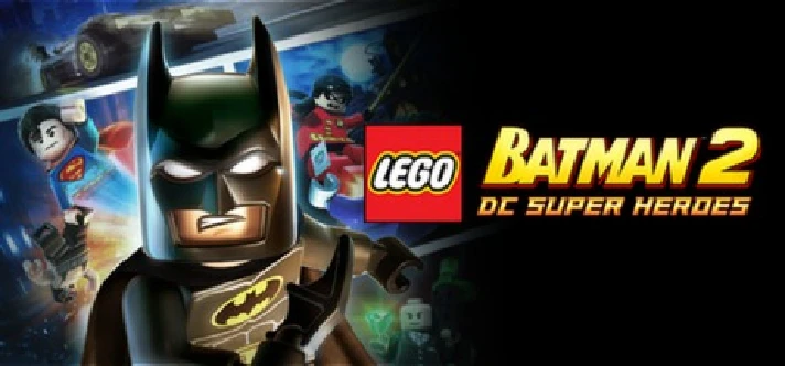 LEGO Batman 2 DC Super Heroes (Steam Key/RU+CIS)