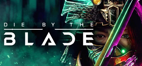Die by the Blade + ОБНОВЛЕНИЯ + DLS / STEAM АККАУНТ