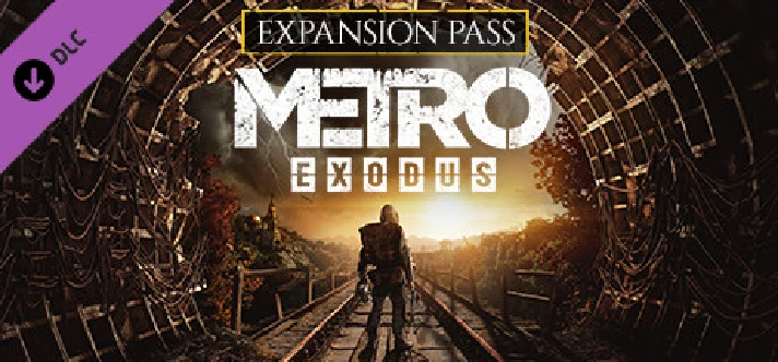 Metro Exodus Expansion Pass🔑STEAM KEY🔥RU+KZ+CIS