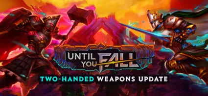 Until You Fall - STEAM GIFT РОССИЯ