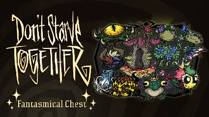 Don't Starve Together: Fantasmical Chest DLC ⚡ ️АВТО