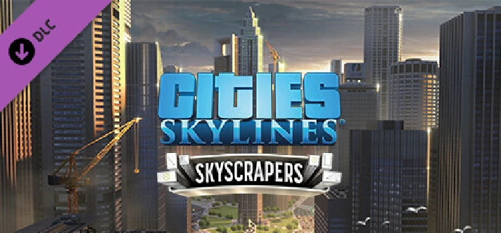 Cities: Skylines - Content Creator Pack: Skyscrapers💎