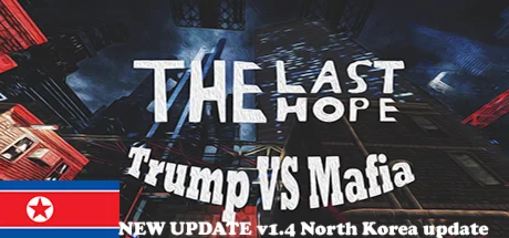 The Last Hope: Trump vs Mafia (STEAM KEY/REGION FREE)