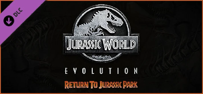 🔑Jurassic World Evolution Return To Jurassic Park DLC