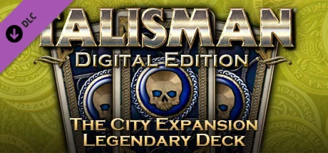 Talisman - Legendary Deck - The City  DLC STEAM GIFT
