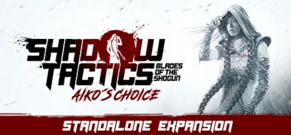 Shadow Tactics — Aiko's Choice + Почта