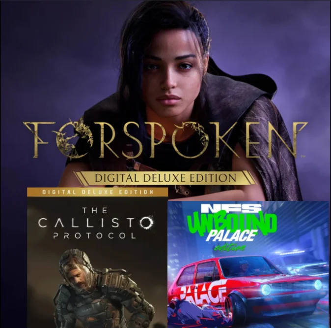 Forspoken DD+The Callisto Protocol + NFS Unbound PE