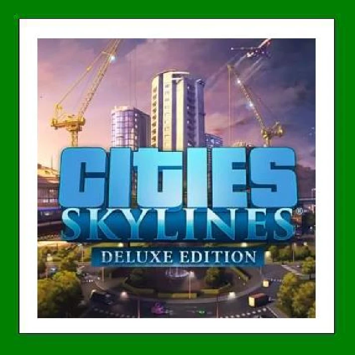 ✅Cities: Skylines - Deluxe Edition✔️Steam⭐Region Free🌎