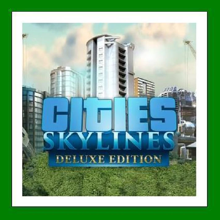 ✅Cities: Skylines - Deluxe✔️Steam⭐Rent✔️Online🌎