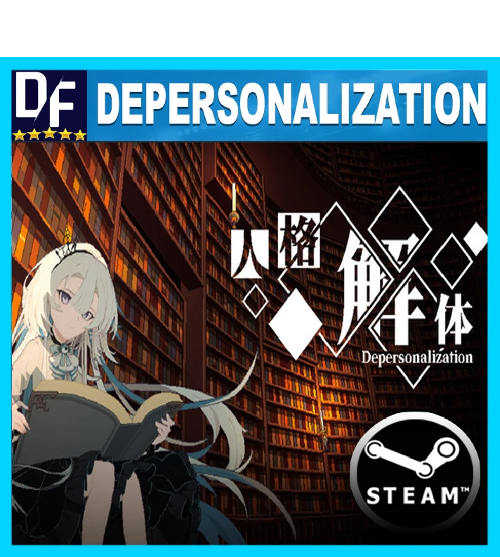 ・DEPERSONALIZATION  ・STEAM ACCOUNT・