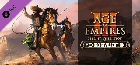 Age of Empires III: Definitive Mexico Civilization DLC
