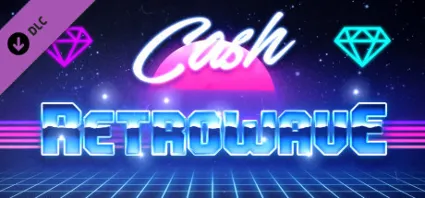 Retrowave - Cash DLC STEAM GIFT РОССИЯ