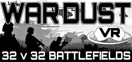 War Dust VR: 32v32 Battlefields  STEAM GIFT РОССИЯ