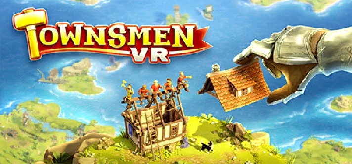 Townsmen VR (Steam Gift RU) 🔥