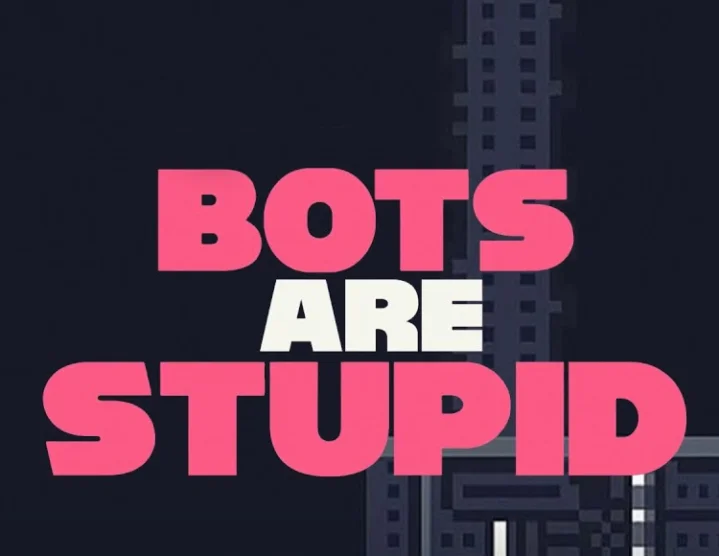 Bots Are Stupid (steam key)