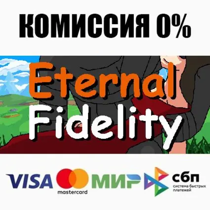 Eternal Fidelity STEAM•RU ⚡ ️АВТОДОСТАВКА 💳 0%