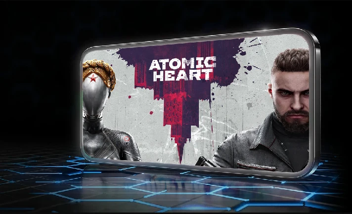 Atomic Heart 🟢 GFN (Geforce Now) [✅DLC № 1][✅DLC № 2]