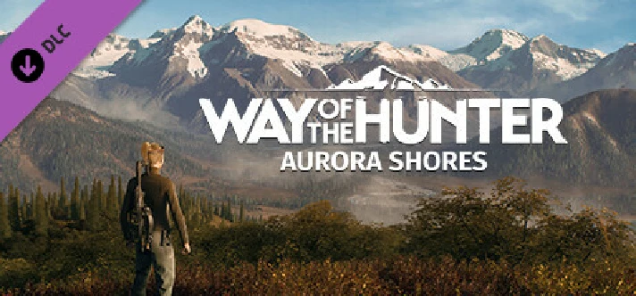 Way of the Hunter - Aurora Shores 💎 DLC STEAM GIFT RUS