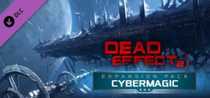 Dead Effect 2 - Cybermagic 💎 DLC STEAM GIFT РОССИЯ