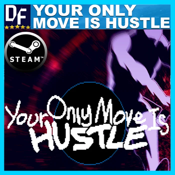 Your Only Move Is HUSTLE ПОДАРОК ️ИГРЫ