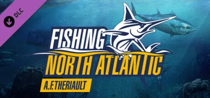Fishing: North Atlantic Boat DLC A.F. Theriault 💎 STEAM