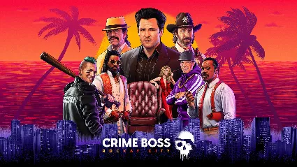 🔴 Crime Boss: Rockay City ✅ EPIC GAMES 🔴 (PC)