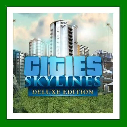 Cities: Skylines - Deluxe️Steam⭐Аренда️Online