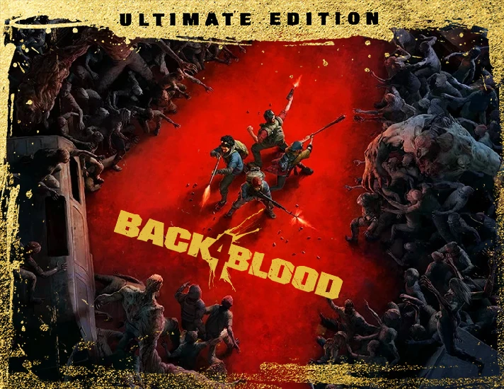 Back 4 Blood: Ultimate Edition / STEAM KEY / RUSSIA