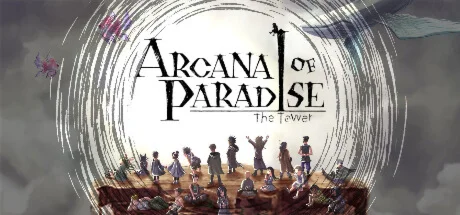 The Tower of Children \ Arcana of Paradise —The Tower—