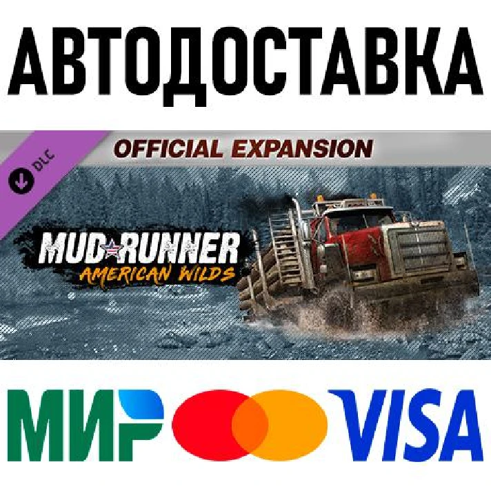 MudRunner - American Wilds Expansion * RU/KZ/CIS/TR/AR