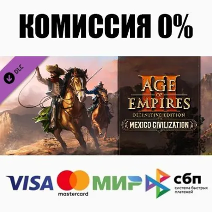 Age of Empires III: DE - Mexico Civilization ⚡ ️АВТО 💳 0%
